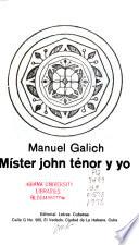 Míster John Ténor y yo