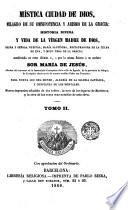 Mística ciudad de Dios, milagro de su omnipotencia y abismo de la gracia