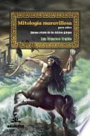 Mitologa maravillosa para nios / Wonderful Mythology for Kids