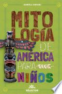 Mitología de América para niños