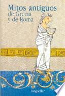 Mitos antiguos de Grecia y de Roma / Ancient Myths of Greece and Rome