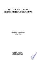 Mitos e historias de los antiguos nahuas