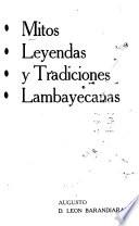 Mitos, leyendas y tradiciones lambayecanas