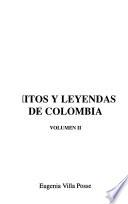 Mitos y leyendas de colombia : seleccion de textos