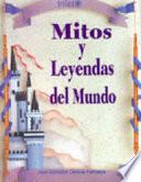 Mitos Y Leyendas Del Mundo