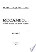 Mocambo, un ideal mexicano con sentido universal