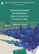 Modelado Euleriano de flujo bifásico para el cálculo CFD de chorros diésel