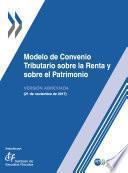 Modelo de Convenio Tributario sobre la Renta y sobre el Patrimonio : Versión Abreviada 2017