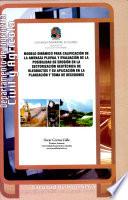 Modelo dinámico para calificación de la amenaza pluvial y evaluación de la posibilidad de erosión en la sectorización geotécnica de oleoductos y su aplicación en la planeación y toma de decisiones