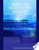 Modelos Ocultos de Markov: Del Reconocimiento de Voz a la MÚsica