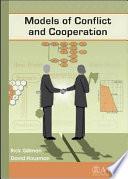 Models of Conflict and Cooperation