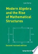 Modern Algebra and the Rise of Mathematical Structures