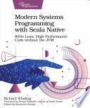 Modern Systems Programming with Scala Native