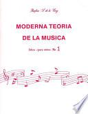 Moderna Teoría de la Música, Libro 1
