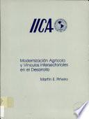 Modernizacion Agricola y Vinculos Intersectoriales en el Desarrollo