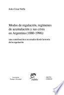 Modos de regulación, regímenes de acumulación y sus crisis en Argentina (1880-1996)