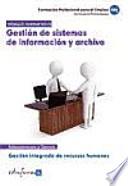 Módulo formativo 3. Gestión de sistemas de informacion y archivo. Certificado de profesionalidad. Gestión integrada de recursos humanos, Formación Profesional para el Empleo.