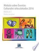 Módulo sobre Eventos Culturales seleccionados 2016. MODECULT. Diseño conceptual