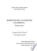 Momentos de la literatura colombiana: pt. La apuesta de dos culturas ; Una tradición teatral