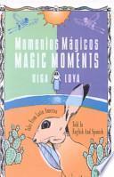 Momentos Magicos/Magic Moments