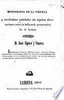 Monografia de la viruela y sus distintas variedades, con algunas observaciones sobre la influencia preservativa de la bacuna. [With three tables.]