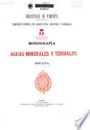 Monografía de las aguas minerales y termales de España