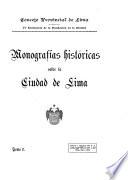 Monografías históricas sobre la ciudad de Lima