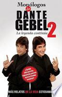 Monologos de Dante Gebel II