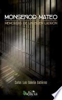 Monseñor Mateo. Memorias de un buen ladrón