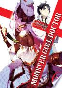 Monster Girl Doctor (Light Novel) Vol. 6