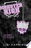 Monster High 3. Querer es poder