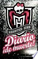 Monster High. Diario ¡de muerte! (Monster High. Drop Dead Diary)