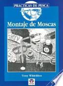 Montaje de Moscas