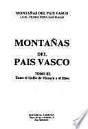 Montanãs del País Vasco: Entre el Golfo de Vizcaya y el Ebro