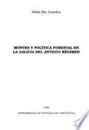 Montes y política forestal en la Galicia del Antiguo Régimen
