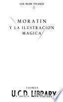 Moratín y la ilustración mágica