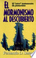Mormonismo Al Descubierto / Mormonism Uncovered