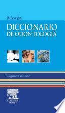 MOSBY, Diccionario de Odontología, 2a ed.