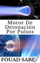 Motor De Detonación Por Pulsos