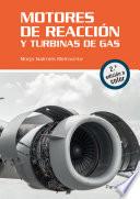 Motores de reacción y turbinas de gas. 2.ª edición
