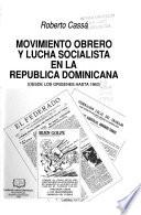 Movimiento obrero y lucha socialista en la República Dominicana