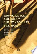 Movimientos sociales y subjetivaciones políticas