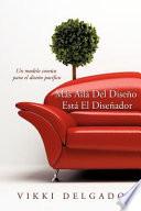 M?'s All del Dise O Est El Dise Ador