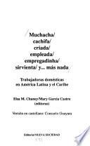 Muchacha, cachifa, criada, empleada, empregadinha, sirvienta, y ... más nada