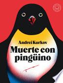 Muerte Con Pingüino / Death and the Penguin