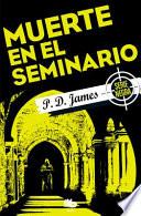 Muerte En El Seminario/ Death in Holy Orders