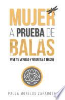 Mujer a Prueba de Balas