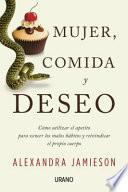 Mujer, comida y deseo / Women, Food, and Desire