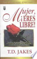 Mujer, Eres Libre! Devocional