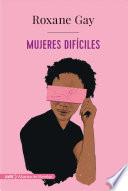 Mujeres difíciles